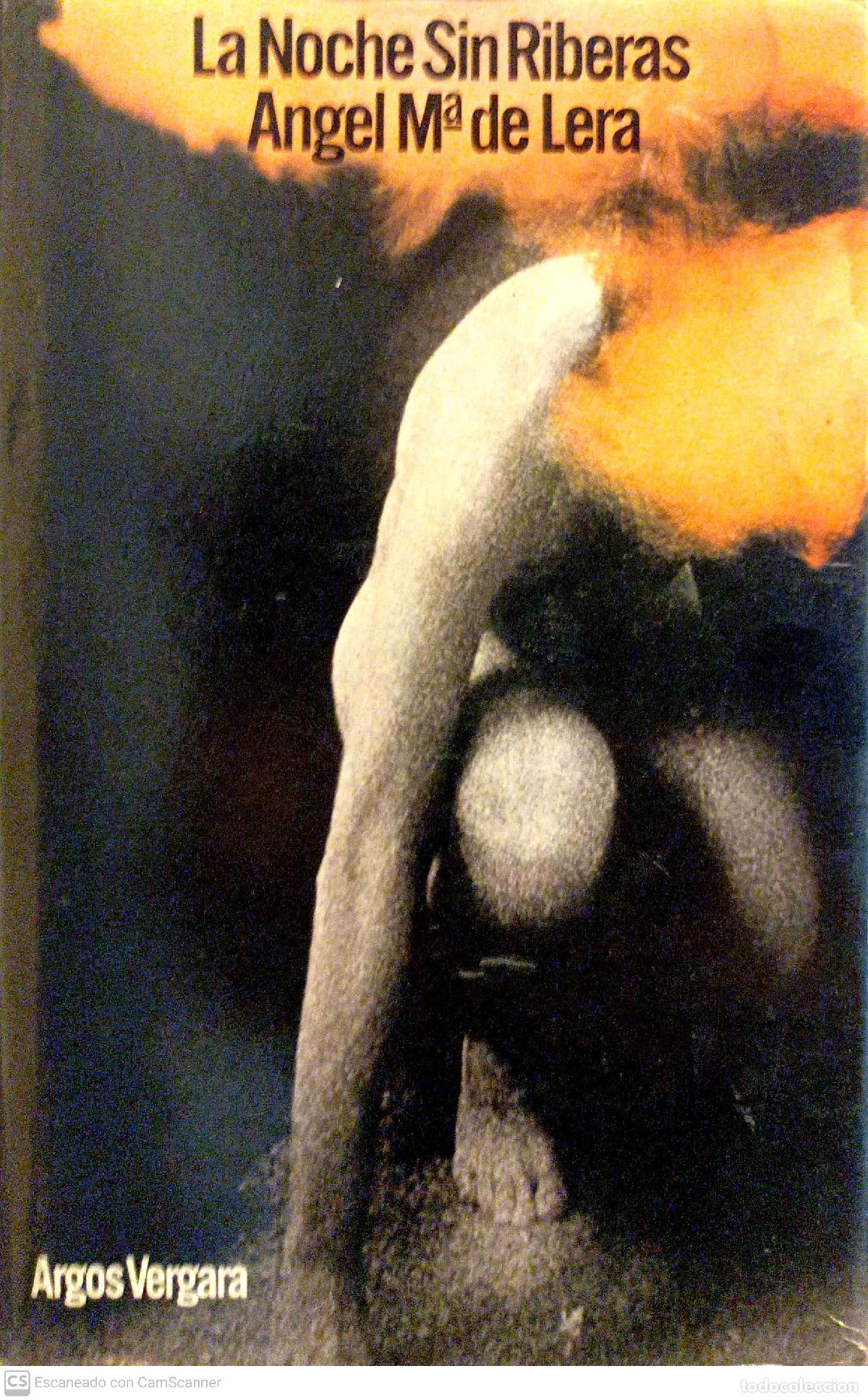 Libros: La noche sin riberas - LERA, Angel Mar&iacute;a de - Foto 1