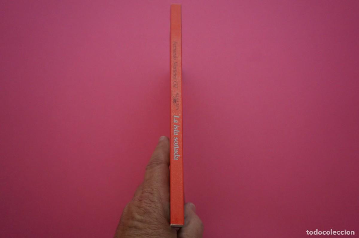 Libros: AMF-15B/ LA ISLA SO&Ntilde;ADA - FERNANDO MARTINEZ GIL / ALFAGUARA - Foto 6