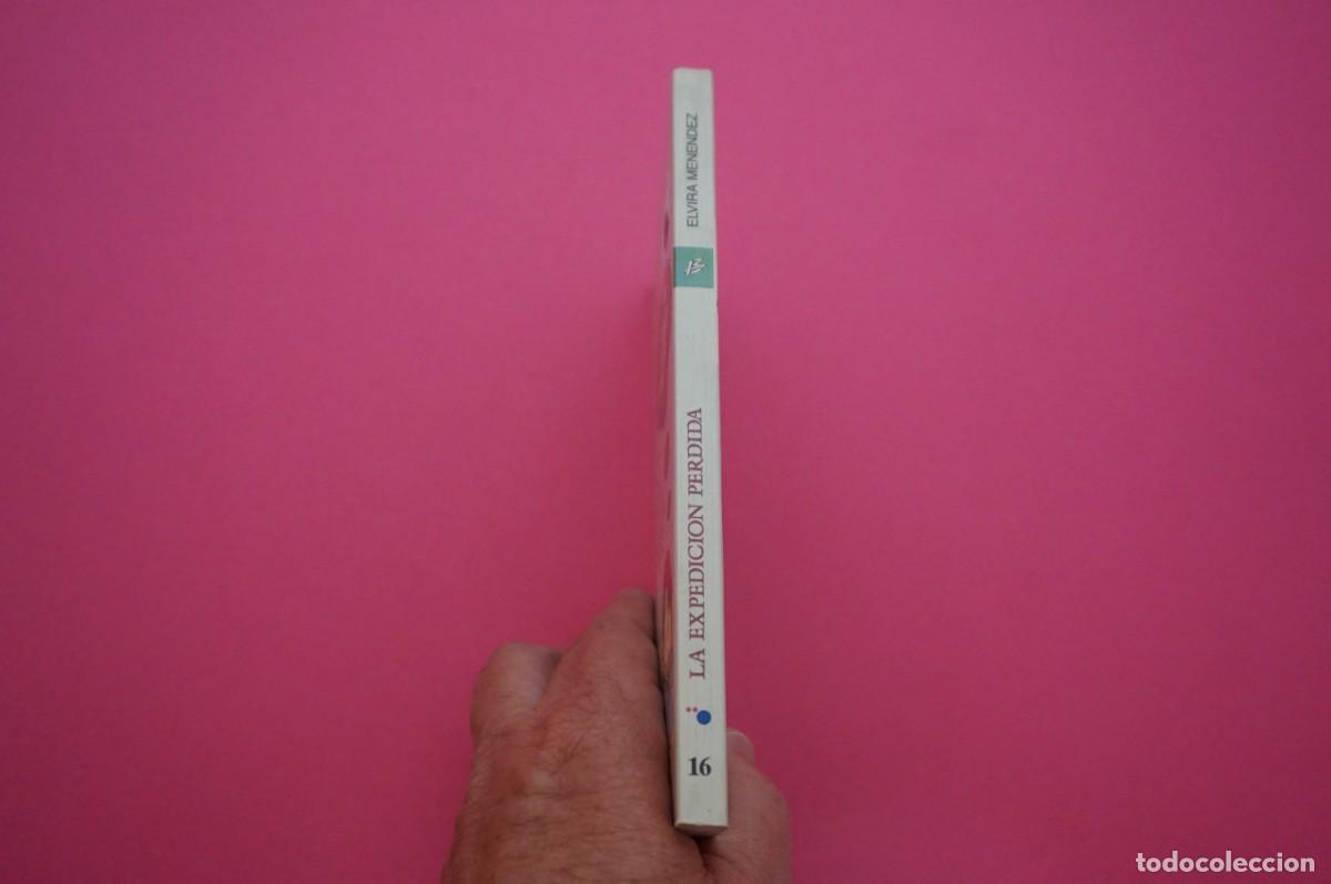 Libros: AMF-15B/ LA EXPEDICION PERDIDA - ELVIRA MENEDEZ - Foto 6