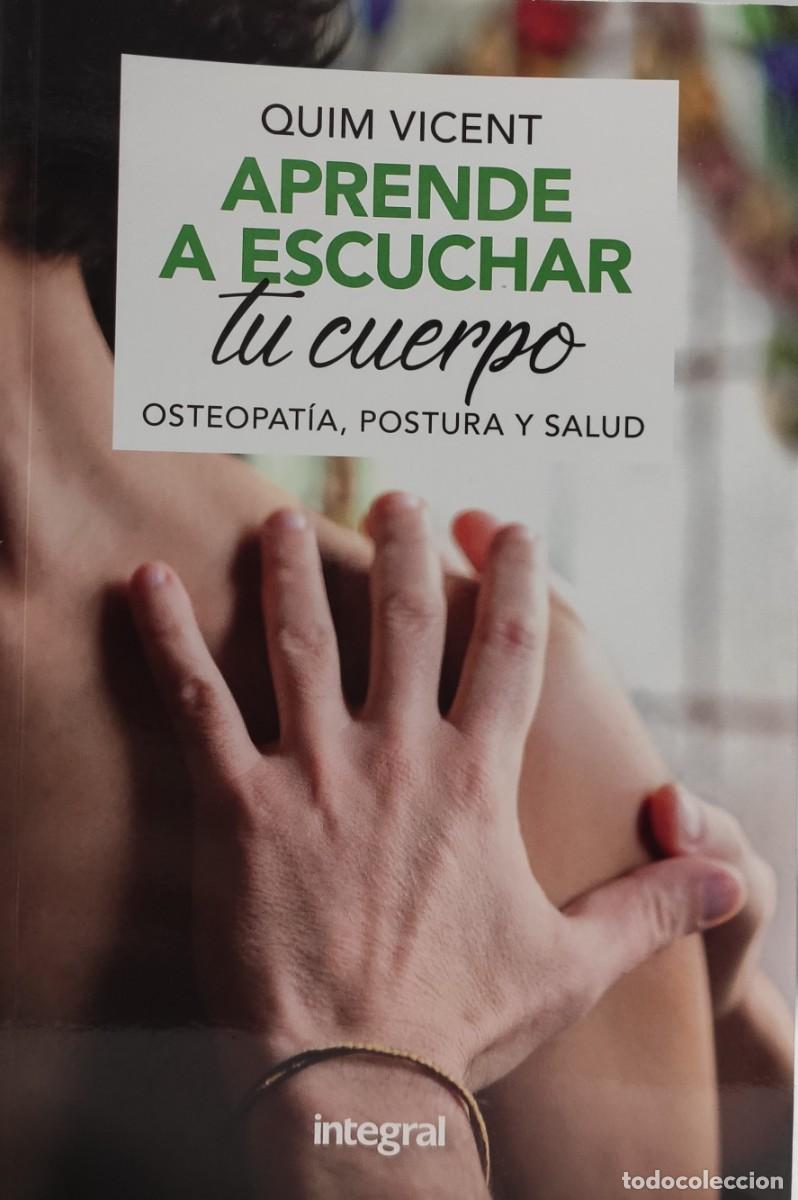 Libros: APRENDE A ESCUCHAR TU CUERPO - QUIM VICENT - Foto 1