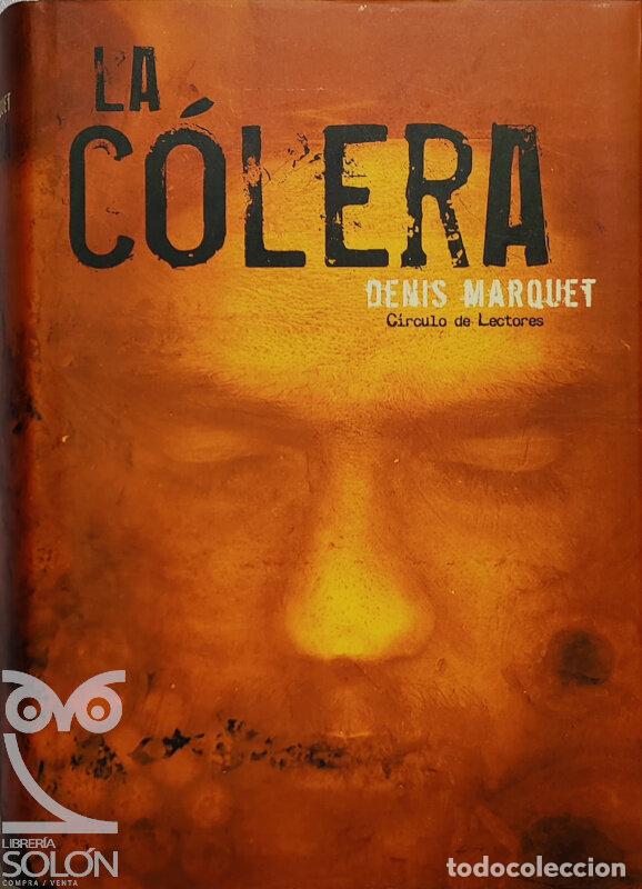 Libros: La c&oacute;lera - Denis Marquet - Foto 1