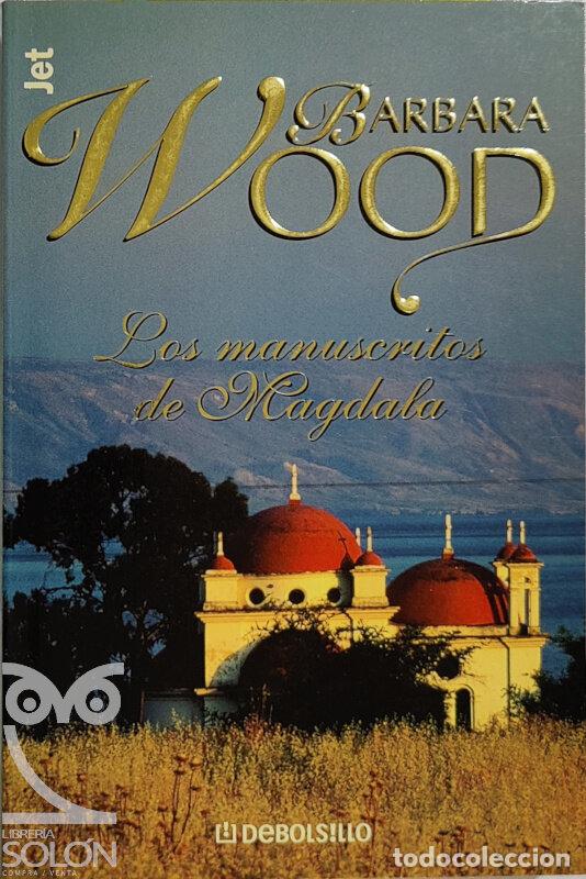 Libros: Los manuscritos de Magdala - Barbara Wood - Foto 1