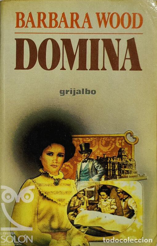 Libros: Domina - Barbara Wood - Foto 1