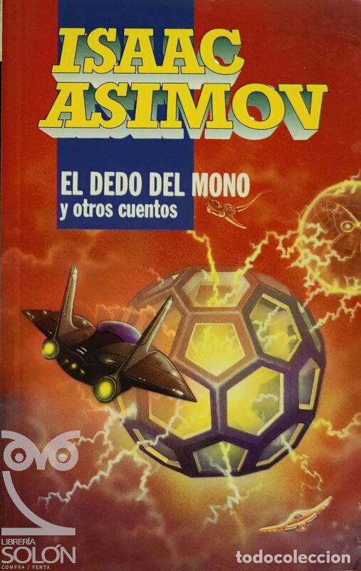 Libros: El dedo del mono y otros cuentos - Isaac Asimov - Foto 1
