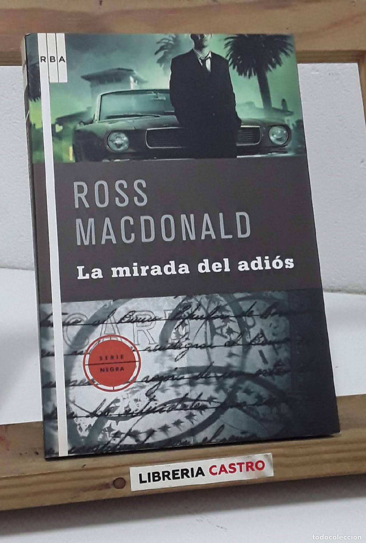 Libros: La mirada del adi&oacute;s - Ross Macdonald - Foto 1