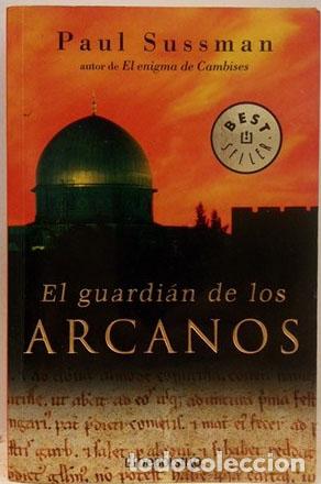 Libros: EL GUARDI&Aacute;N DE LOS ARCANOS - Sussman,Paul - Foto 1