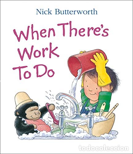 Libros: WHEN THERE&acute;S WORK TO DO - Butterworth,Nick - Foto 1