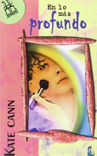 Libros: EN LO M&Aacute;S PROFUNDO - Cann,Kate - Foto 1