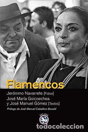 Libros: FLAMENCOS - Navarrete/Goicoechea/G&oacute;mez,Gufi - Foto 1