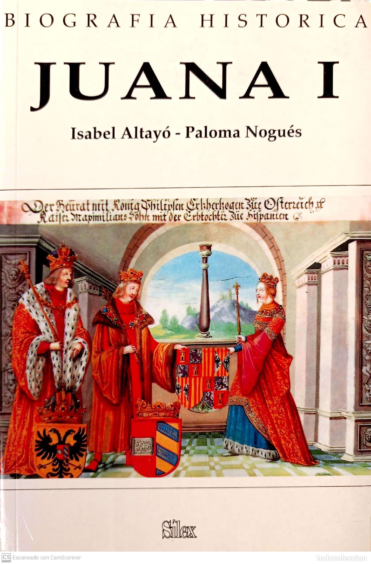 Libros: Juana I - Altayo, Isabel - Foto 1