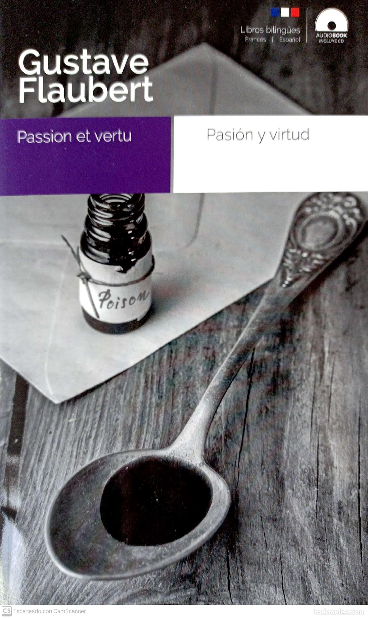 Libros: Passion et vertu. Pasion y Virtud - Gustave Flaubert - Foto 1