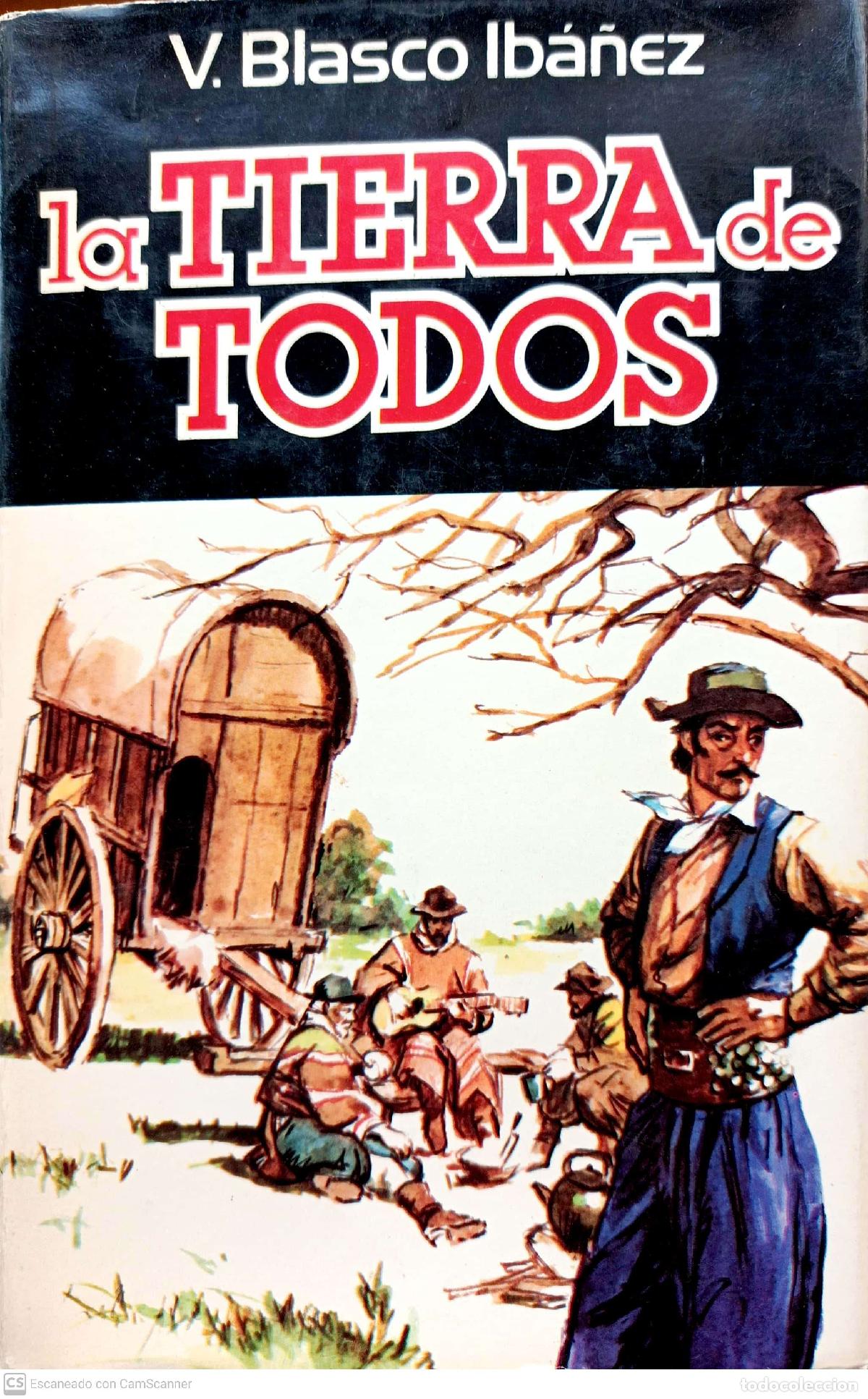 Libros: La tierra de todos - Blasco Ib&aacute;&ntilde;ez, Vicente - Foto 1