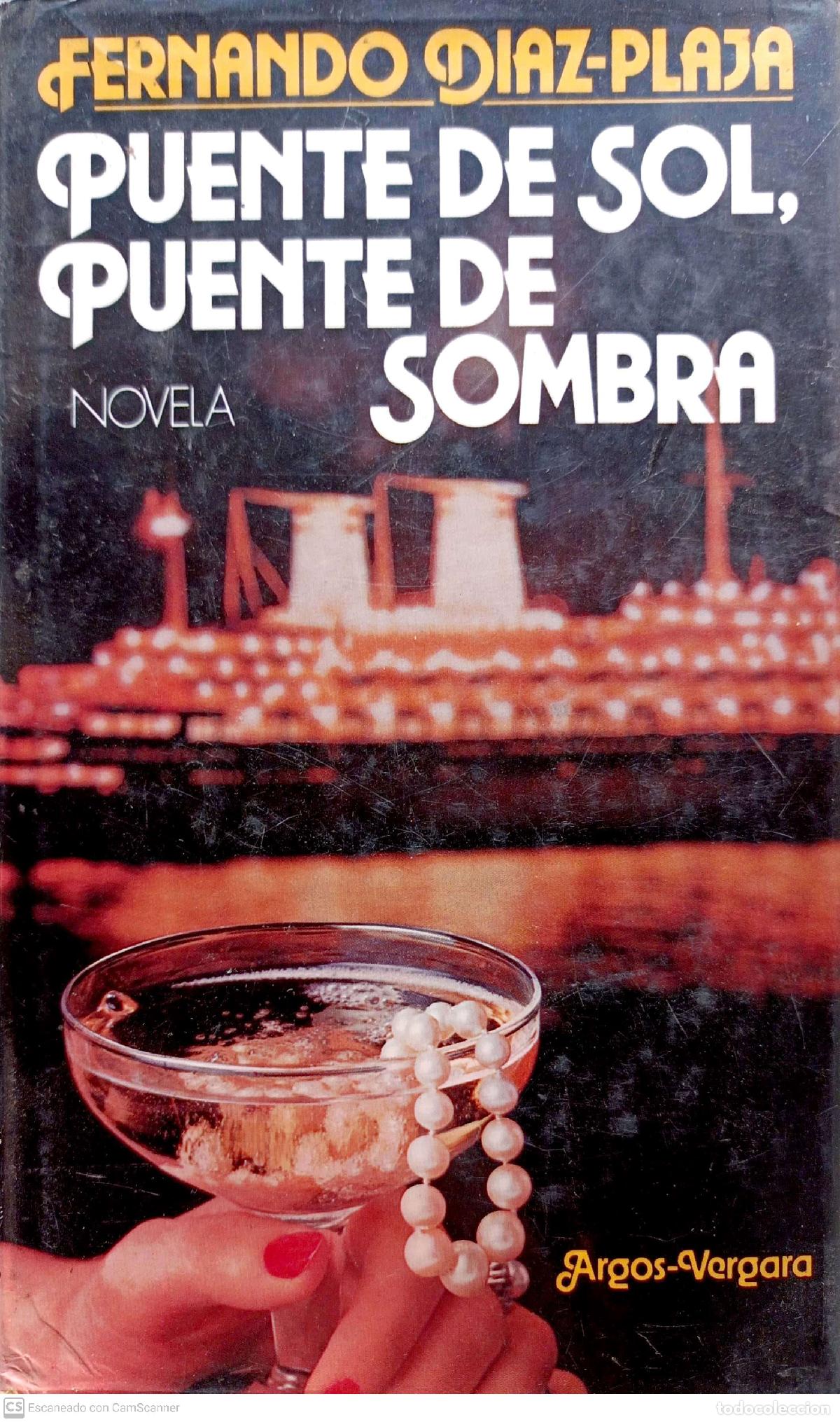 Libros: Puente de Sol, Puente de Sombra - D&iacute;az-Plaja, Gillermo - Foto 1