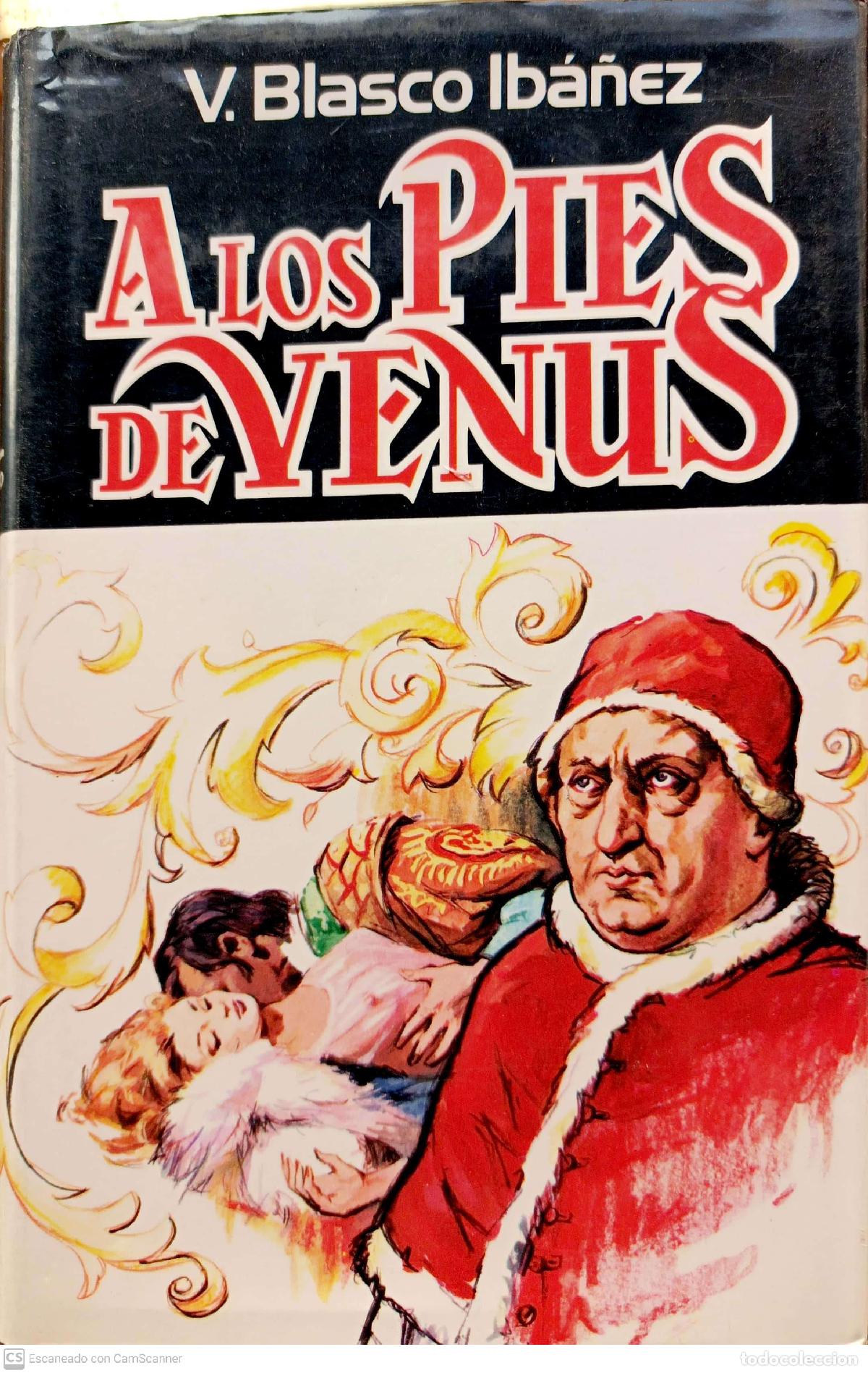 Libros: A los pies de Venus - Blasco Ib&aacute;&ntilde;ez, Vicente - Foto 1