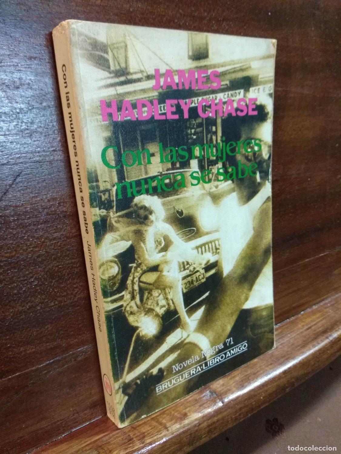 Libros: CON LAS MUJERES NUNCA SE SABE - CHASE, James Hadley - Foto 1