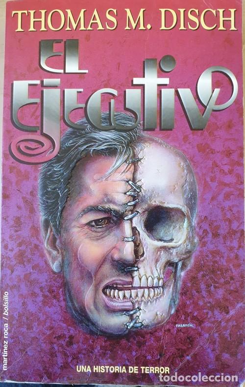 Libros: EL EJECUTIVO - DISCH, Thomas M. - Foto 1
