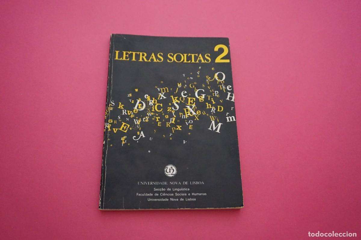 Libri di seconda mano: AMF-19G/ LETRAS SOLTAS 2 - UNIVERSIDADE NOVA DE LISBOA