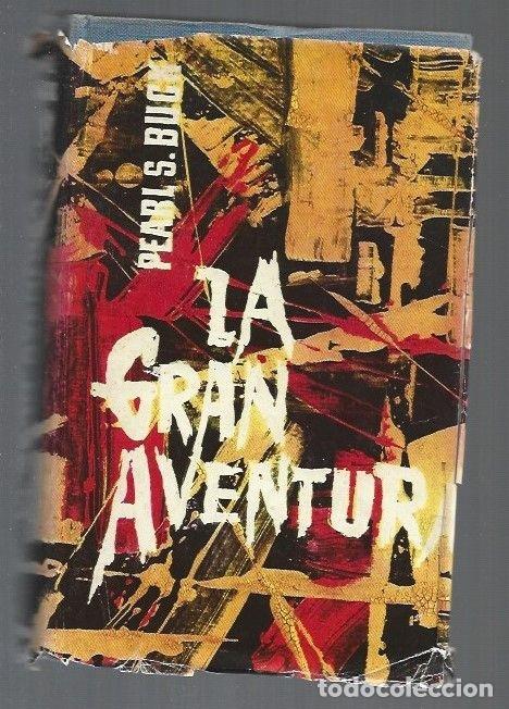 Libros: GRAN AVENTURA - LA - BUCK, PEARL S. - Foto 6