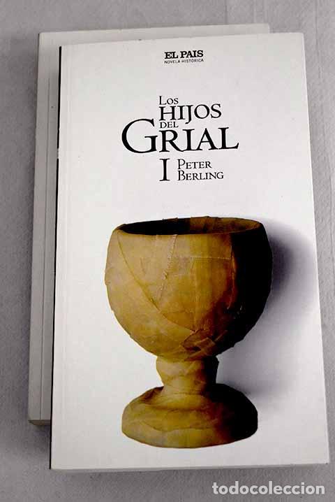 Libros: Los hijos del Grial: Berling, Peter.- Berling, Peter - Foto 1