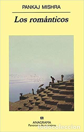 Libros: LOS ROM&Aacute;NTICOS - Pankaj Mishra - Foto 1