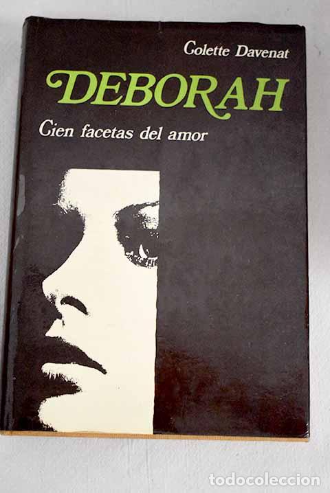 Libros: Deborah, II: Las cien facetas del amor.- Davenat, Colette - Foto 1