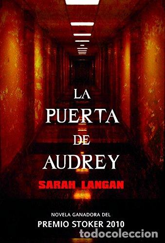 Libros: LA PUERTA DE AUDREY - Sarah Langan - Foto 1