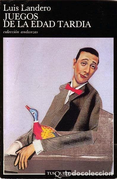 Libros: JUEGOS DE LA EDAD TARD&Iacute;A - Luis Landero - Foto 1