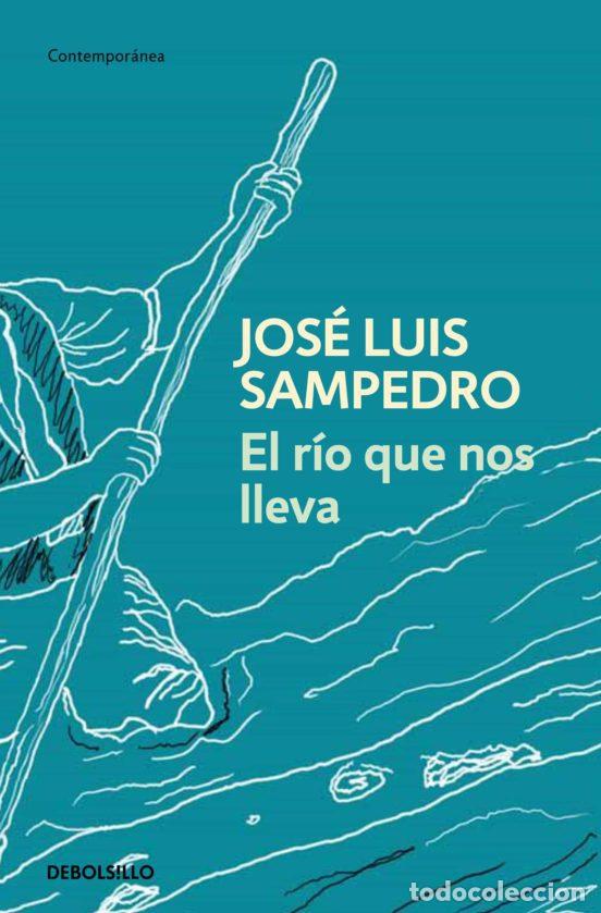 Libros: EL R&Iacute;O QUE NOS LLEVA - Jose Luis Sampedro - Foto 1