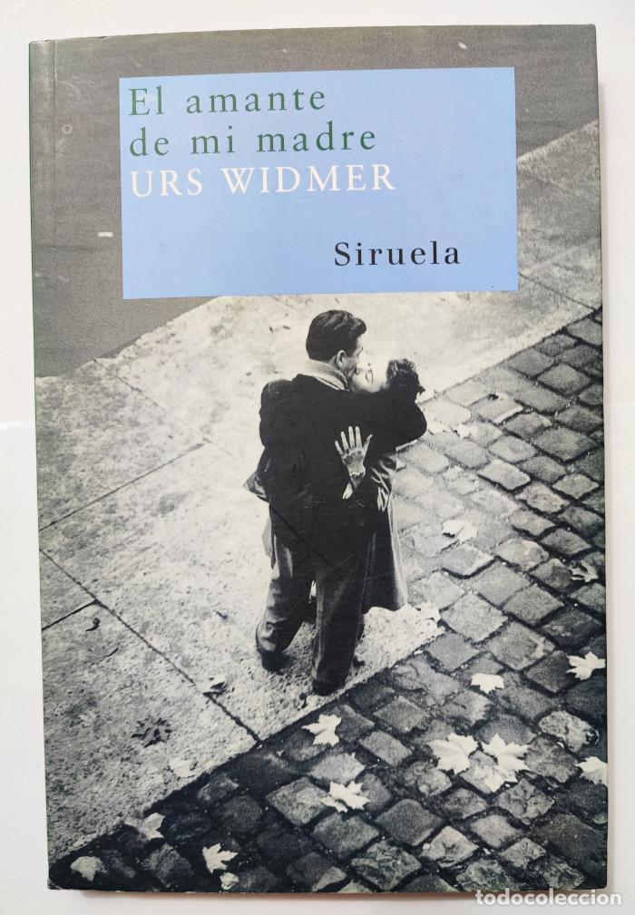 Libros: EL AMANTE DE MI MADRE - Urs Widmer - Foto 1