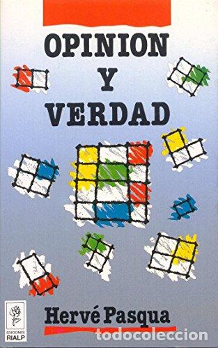 Livres: OPINI&Oacute;N Y VERDAD - Herve Pasqua