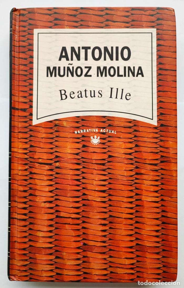 Libros: BEATUS ILLE - Antonio Mu&ntilde;oz Molina - Foto 1