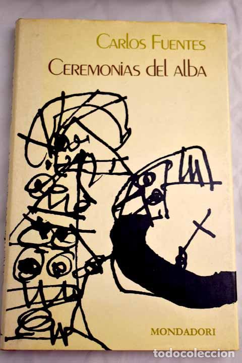 Libros: CEREMONIAS DEL ALBA - Carlos Fuentes - Foto 1