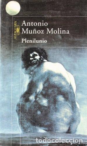 Libros: PLENILUNIO - Antonio Mu&ntilde;oz Molina - Foto 1