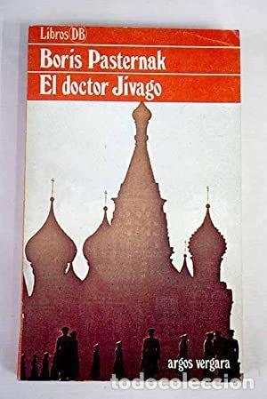 Libros: EL DOCTOR JIVAGO - Boris Leonidovich Pasternak - Foto 1