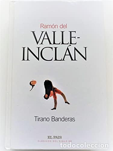 Libros: TIRANO BANDERAS - Ramon Del Valle-Inclan - Foto 1