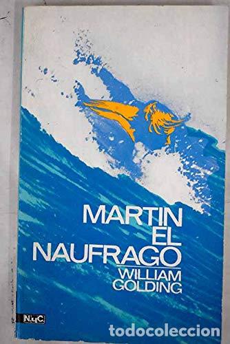 Libros: MART&Iacute;N EL N&Aacute;UFRAGO - William Golding - Foto 1