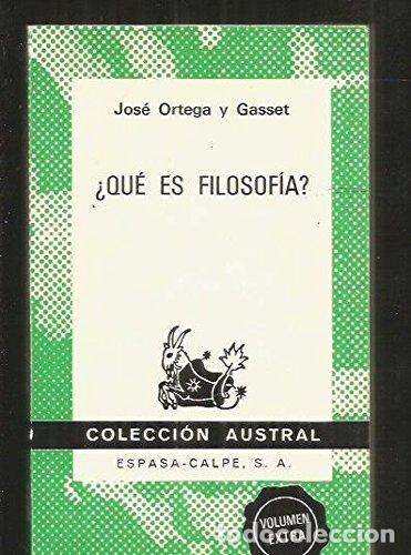 Libros: &iquest;QU&Eacute; ES FILOSOF&Iacute;A? - Jose Ortega y Gasset - Foto 1