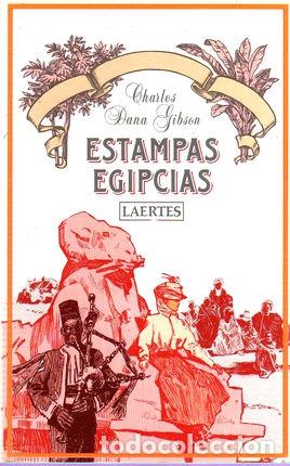 Libros: ESTAMPAS EGIPCIAS - Charles Dana Gibson - Foto 1