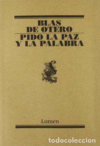 Libros: PIDO LA PAZ Y LA PALABRA - Blas de Otero - Foto 1