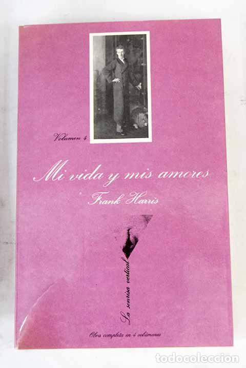 Libros: MI VIDA Y MIS AMORES (VOL 2) - Frank Harris - Foto 1