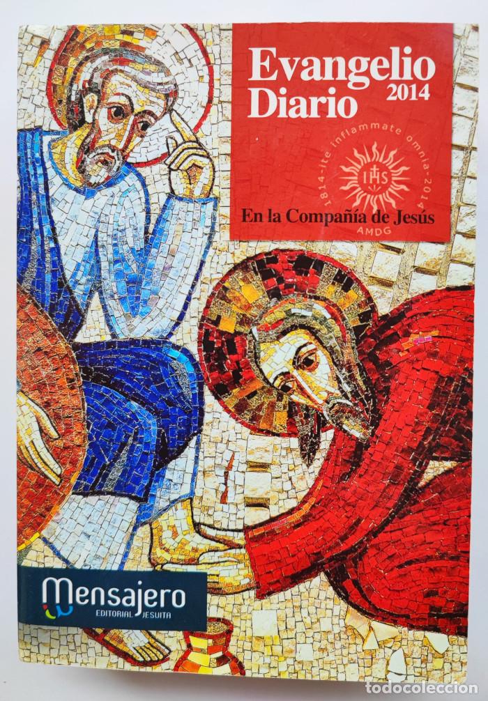 Livres: EVANGELIO DIARIO 2014 EN LA COMPA&Ntilde;&Iacute;A DE JES&Uacute;S - Varios Autores