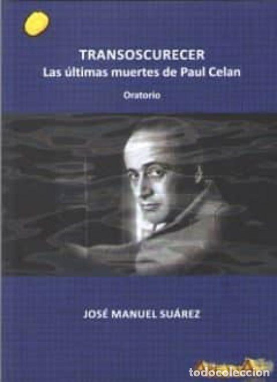 Libros: TRANSOSCURECER - Jos&eacute; Manuel Su&aacute;rez - Foto 1