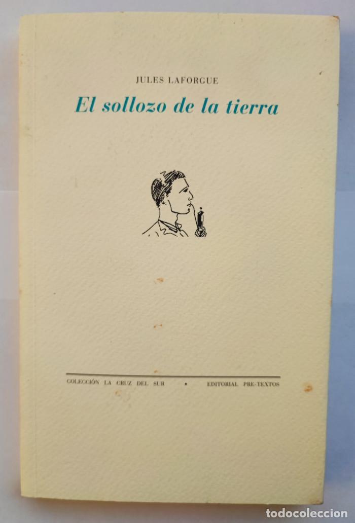 Libros: EL SOLLOZO DE LA TIERRA - Jules Laforgue - Foto 1