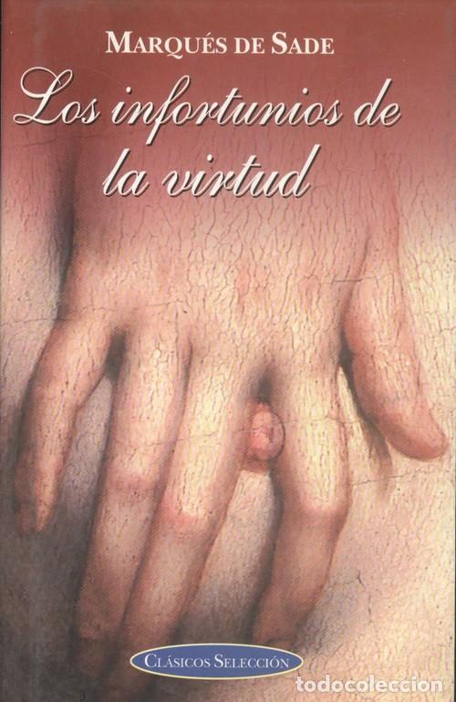 Libros: LOS INFORTUNIOS DE LA VIRTUD - Marques de Sade - Foto 1