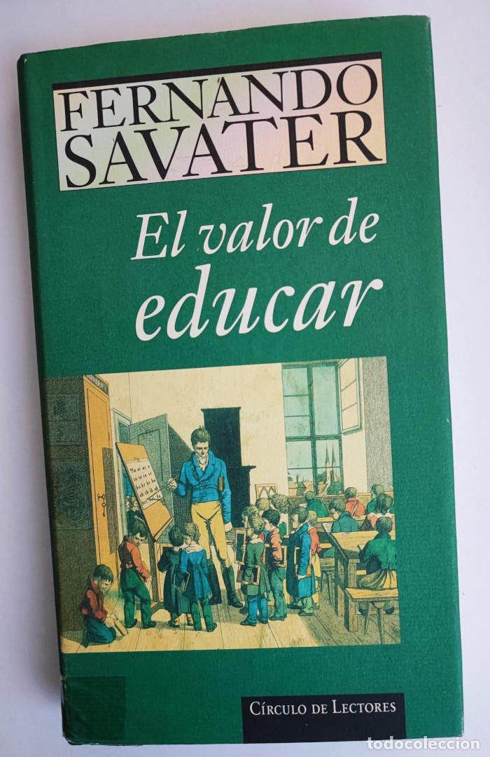 Libros: EL VALOR DE EDUCAR - Fernando Savater - Foto 1