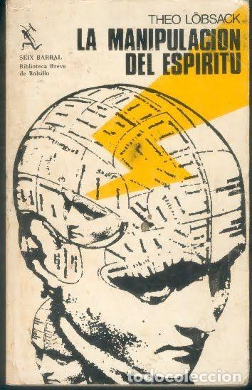 Libros: LA MANIPULACI&Oacute;N DEL ESP&Iacute;RITU - Theo L&ouml;bsack - Foto 1