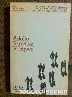 Libros: &Eacute;TICA - Adolfo S&aacute;nchez V&aacute;zquez - Foto 1