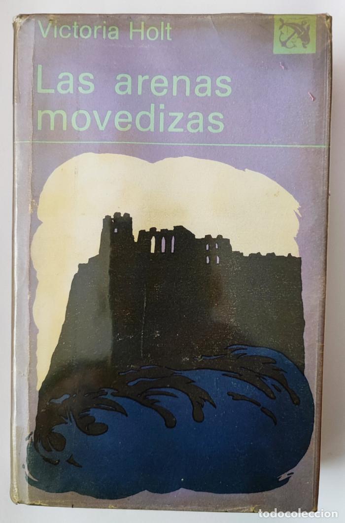 Libros: LAS ARENAS MOVEDIZAS - Victoria Holt - Foto 1