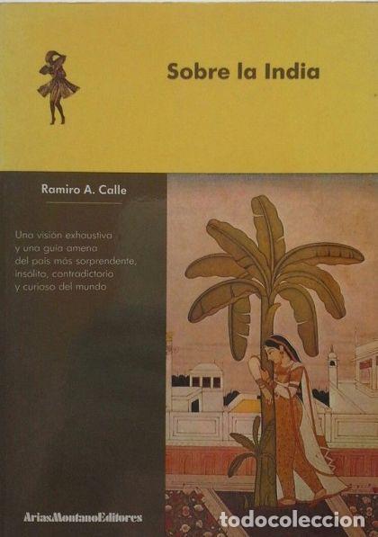 Libros: SOBRE LA INDIA - Ramiro A. Calle - Foto 1