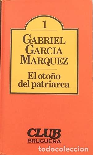 Libros: EL OTO&Ntilde;O DEL PATRIARCA - Gabriel Garcia Marquez - Foto 1
